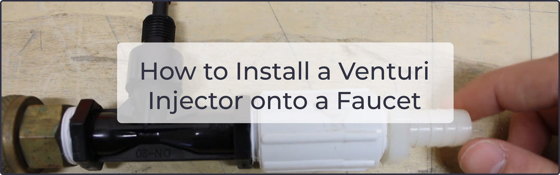 How to Install a PVDF Venturi Injector onto a Faucet